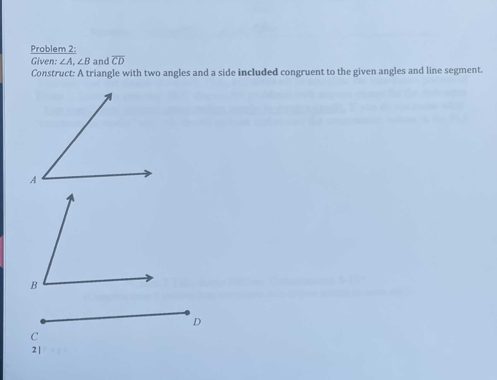 Problem 2: Given: LA, LB and CD Construct: A