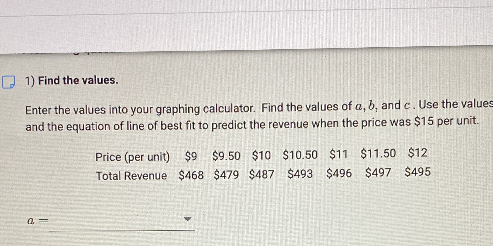 1) Find the values. Enter the values into your