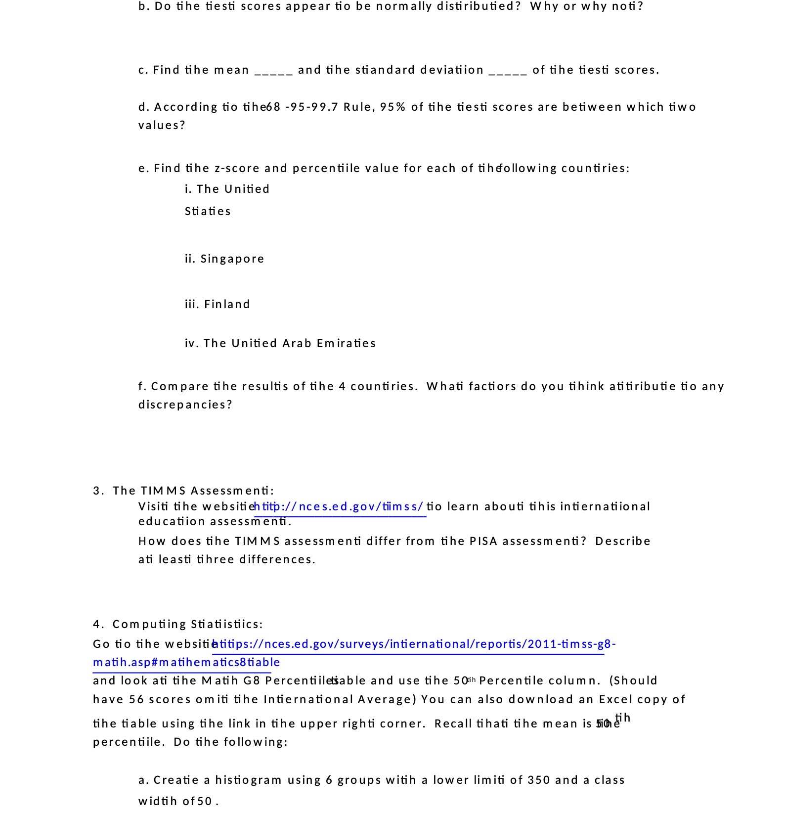 b. Do tihe tiesti scores appear to be normally