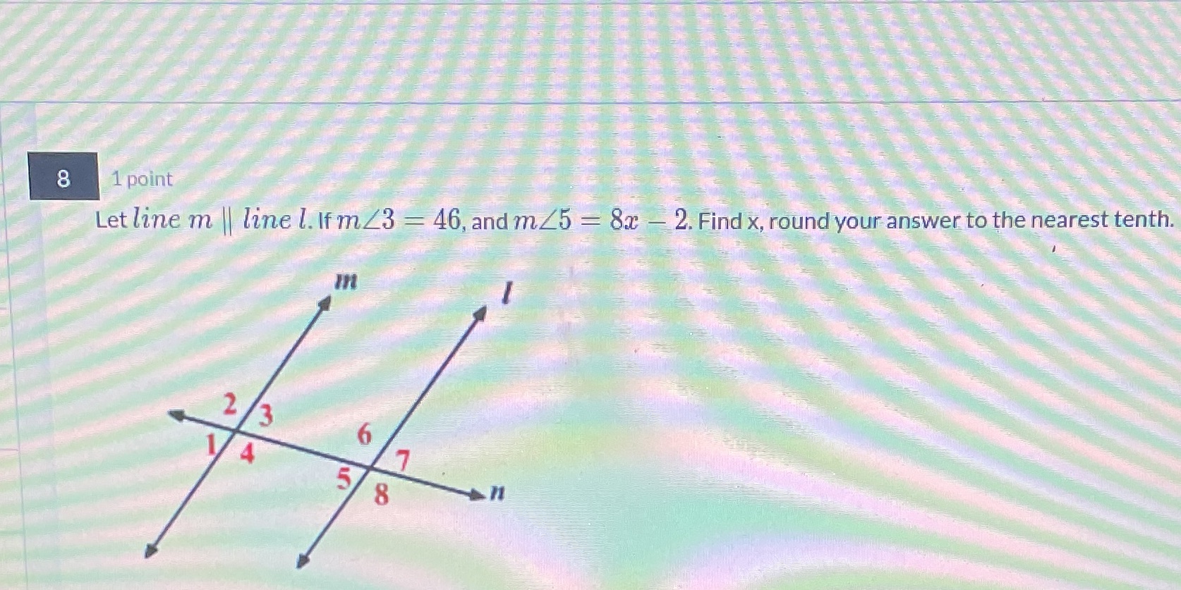 please help i'm confused Let line m | line l. If
