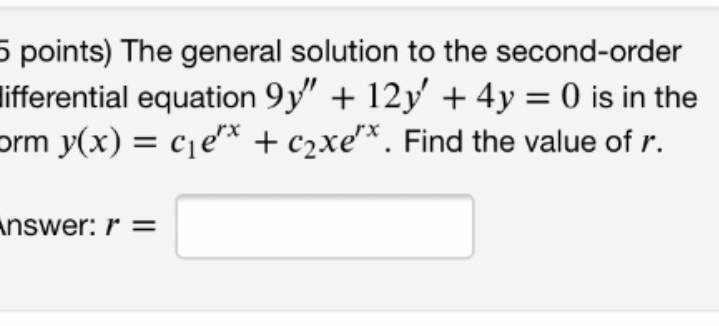 5points) The general solution to the second-order