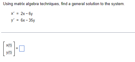 Using matrix algebra techniques, find a general