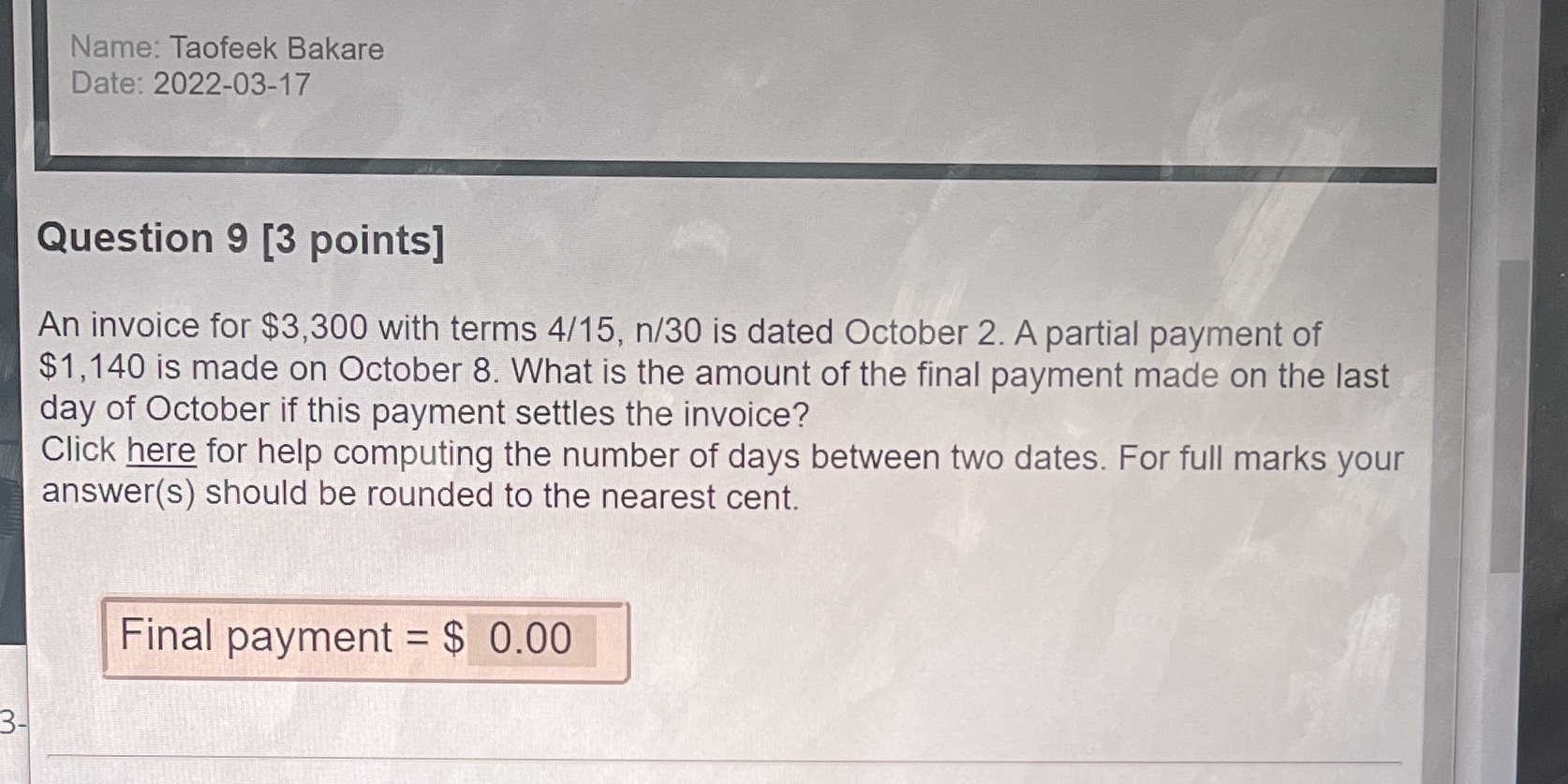 Name: Taofeek Bakare Date: 2022-03-17 Question 9