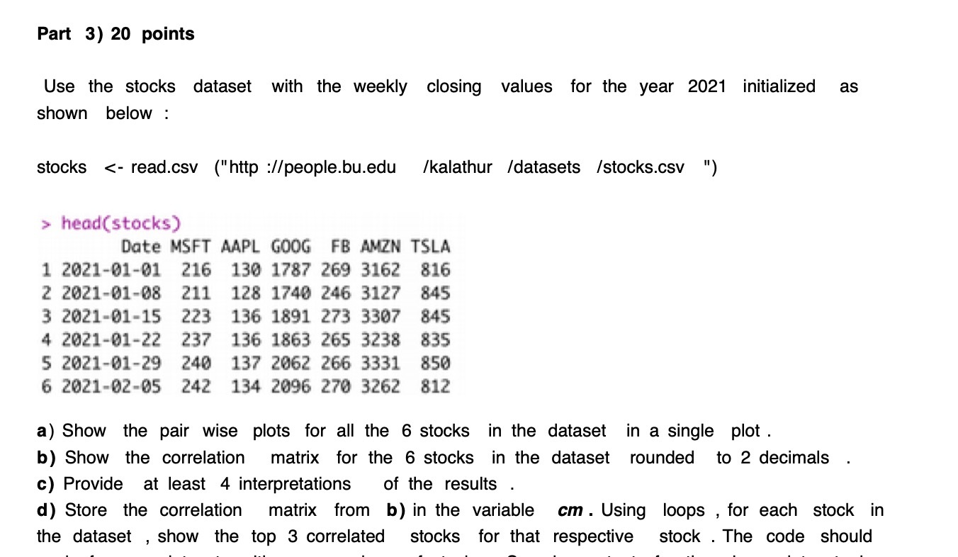 Part 3) 20 points Use the stocks dataset with the