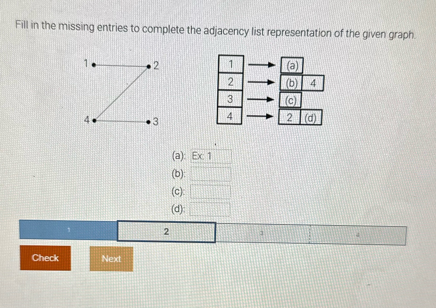Fill in the missing entries to complete the