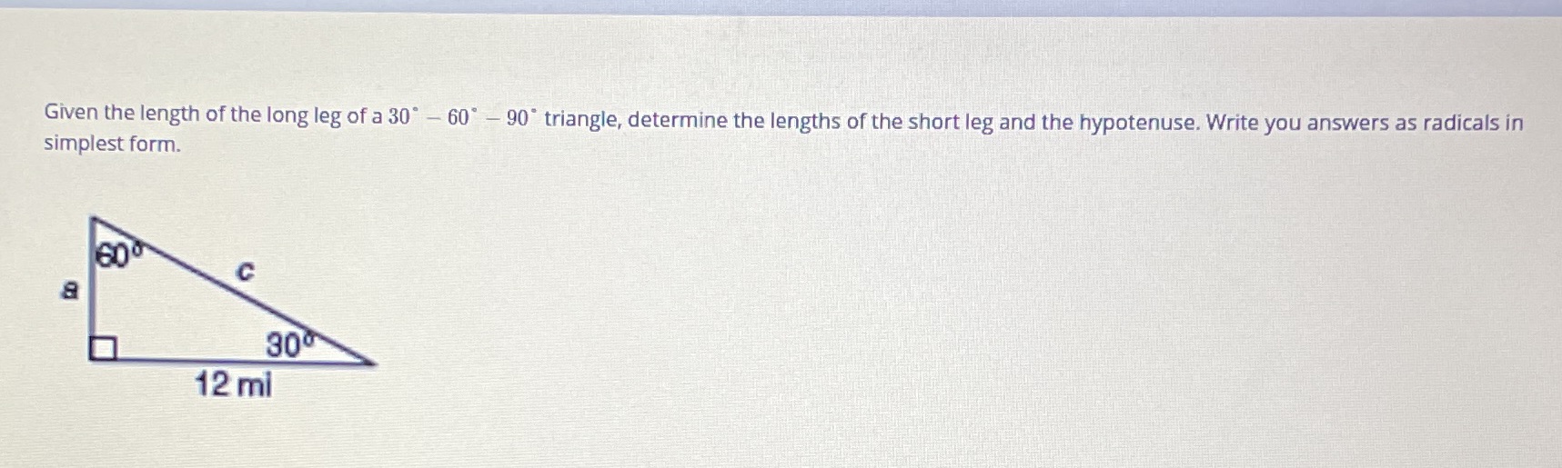 Given the length of the long leg of a 30 - 60* -