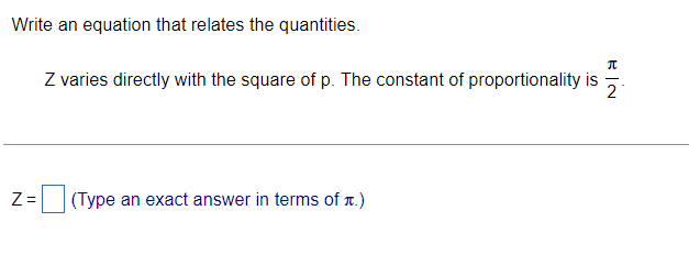 Write an equation that relates the quantities. It
