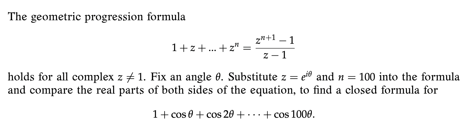 The geometric progression formula zn+1 - 1 1 + z