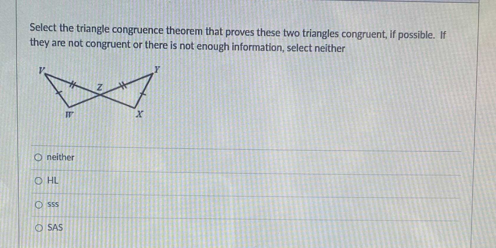 Select the triangle congruence theorem that