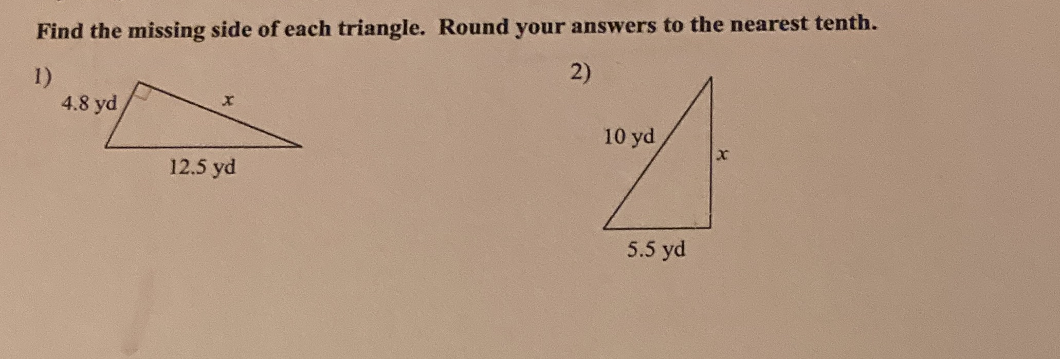Find the missing side of each triangle. Round