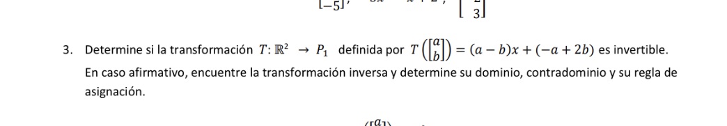 Determine si la transformacin ?: ?2 ? ?1 definida