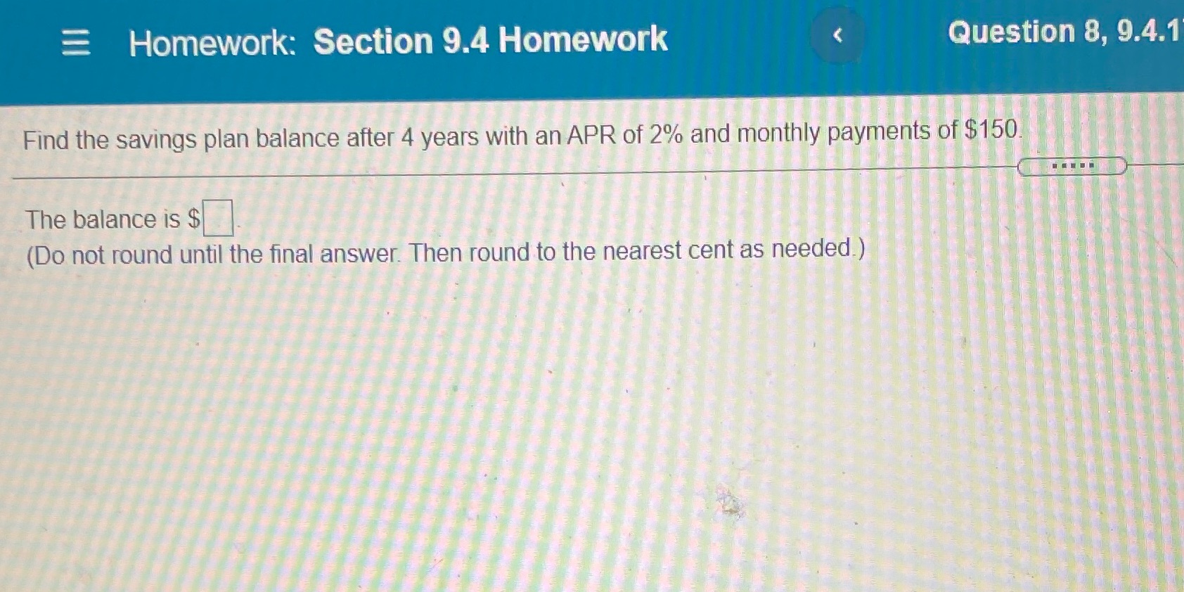 Homework: Section 9.4 Homework < Question 8,