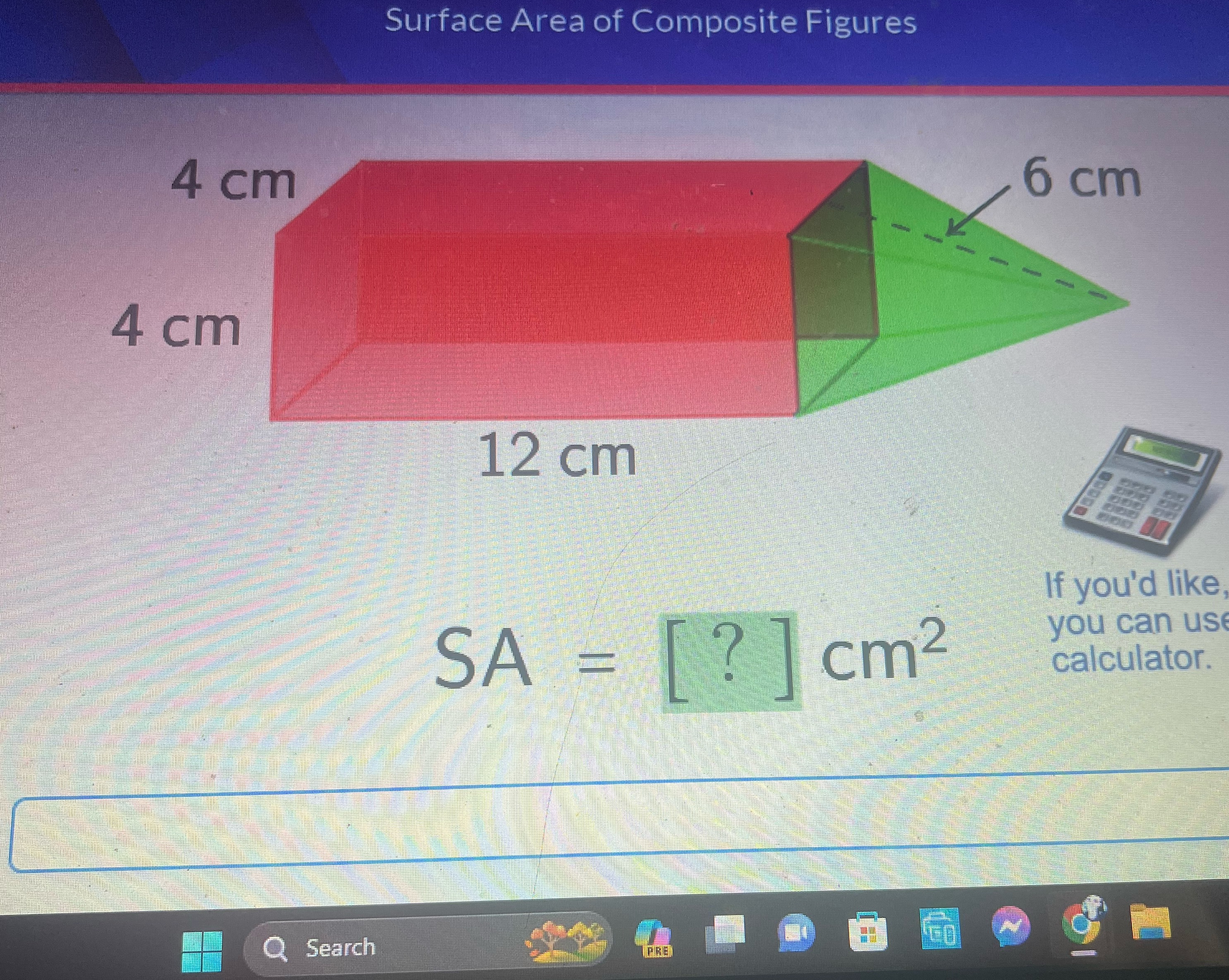 Surface Area of Composite Figures 4 cm 6 cm 4 cm