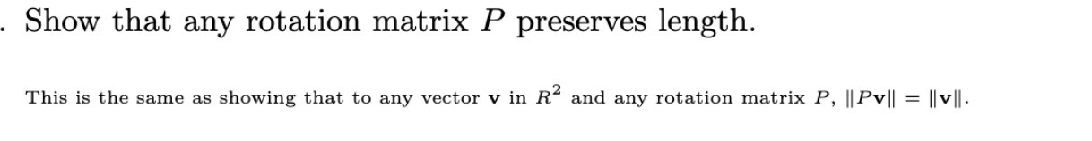 . Show that any rotation matrix P preserves