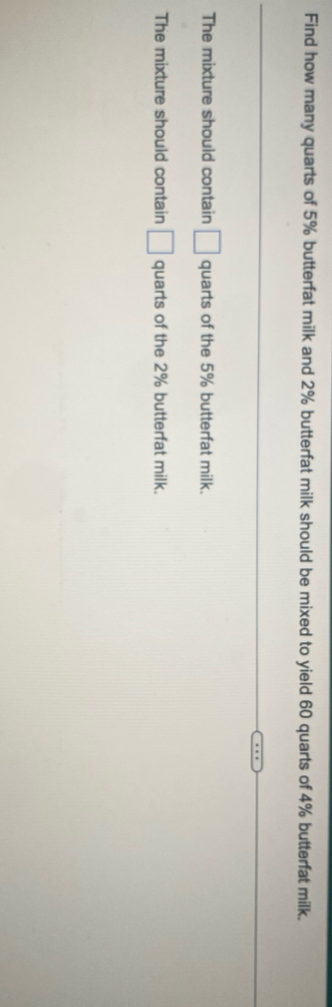 Find how many quarts of 5% butterfat milk and 2%