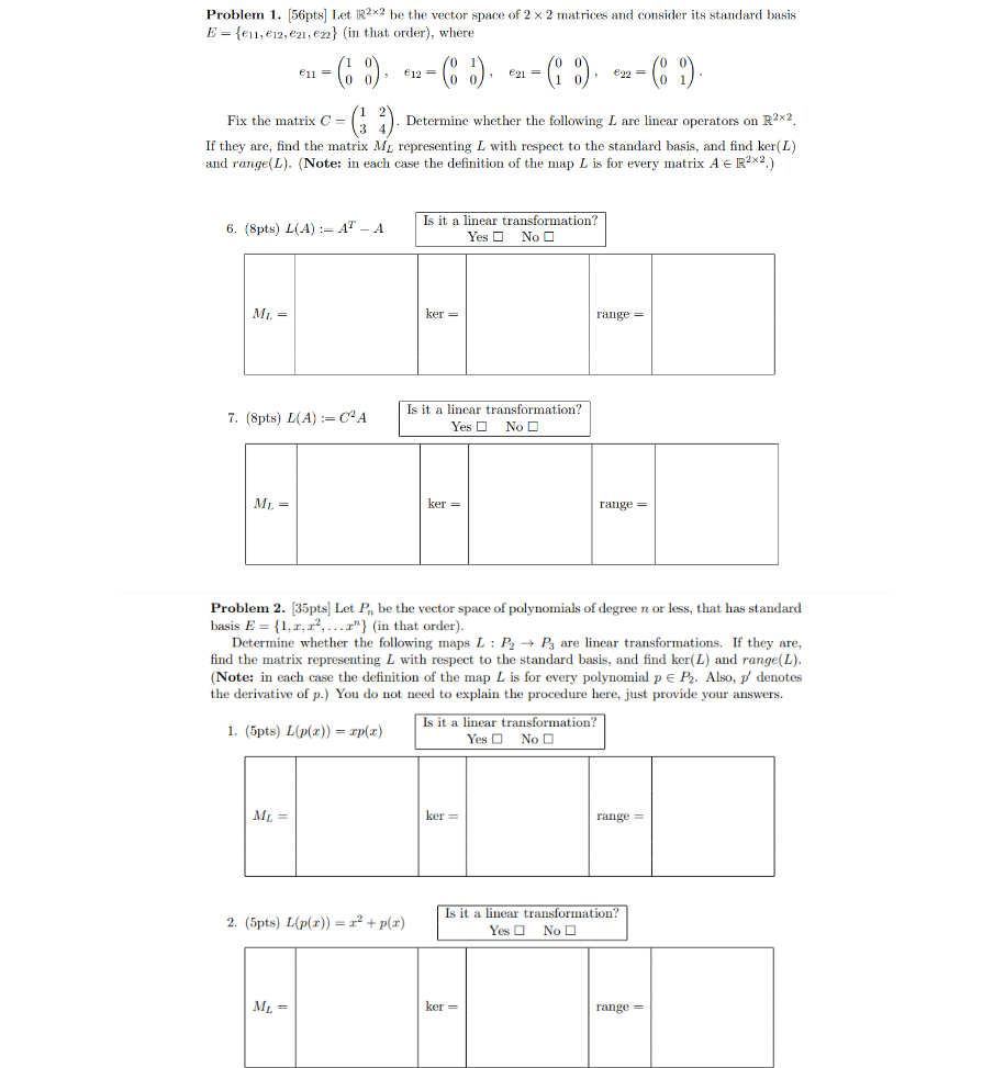 Problem 1. [56pts] Let IR2*2 be the vector space
