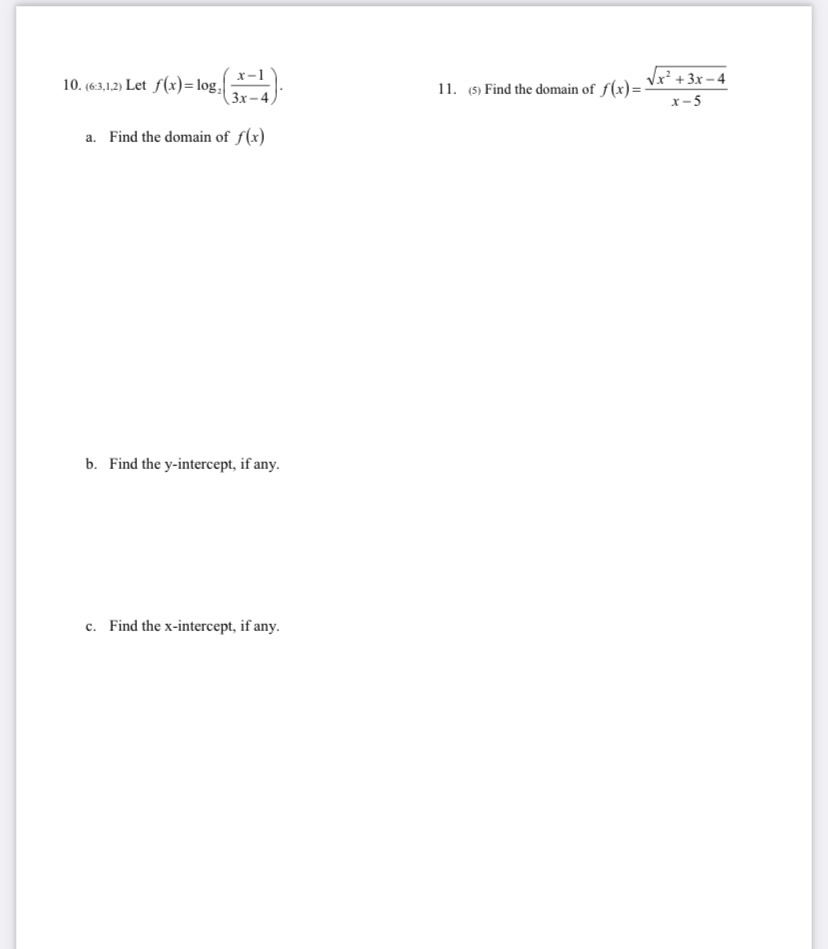10. (6:3,1,2) Let f(x) = log, *-1 11. (5) Find