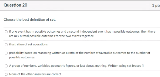 Question 20 1 pt Choose the best definition of