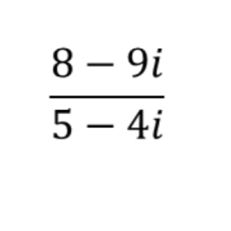 Multiply by conjugate! 3 - 5i 2 + 8i Multiply