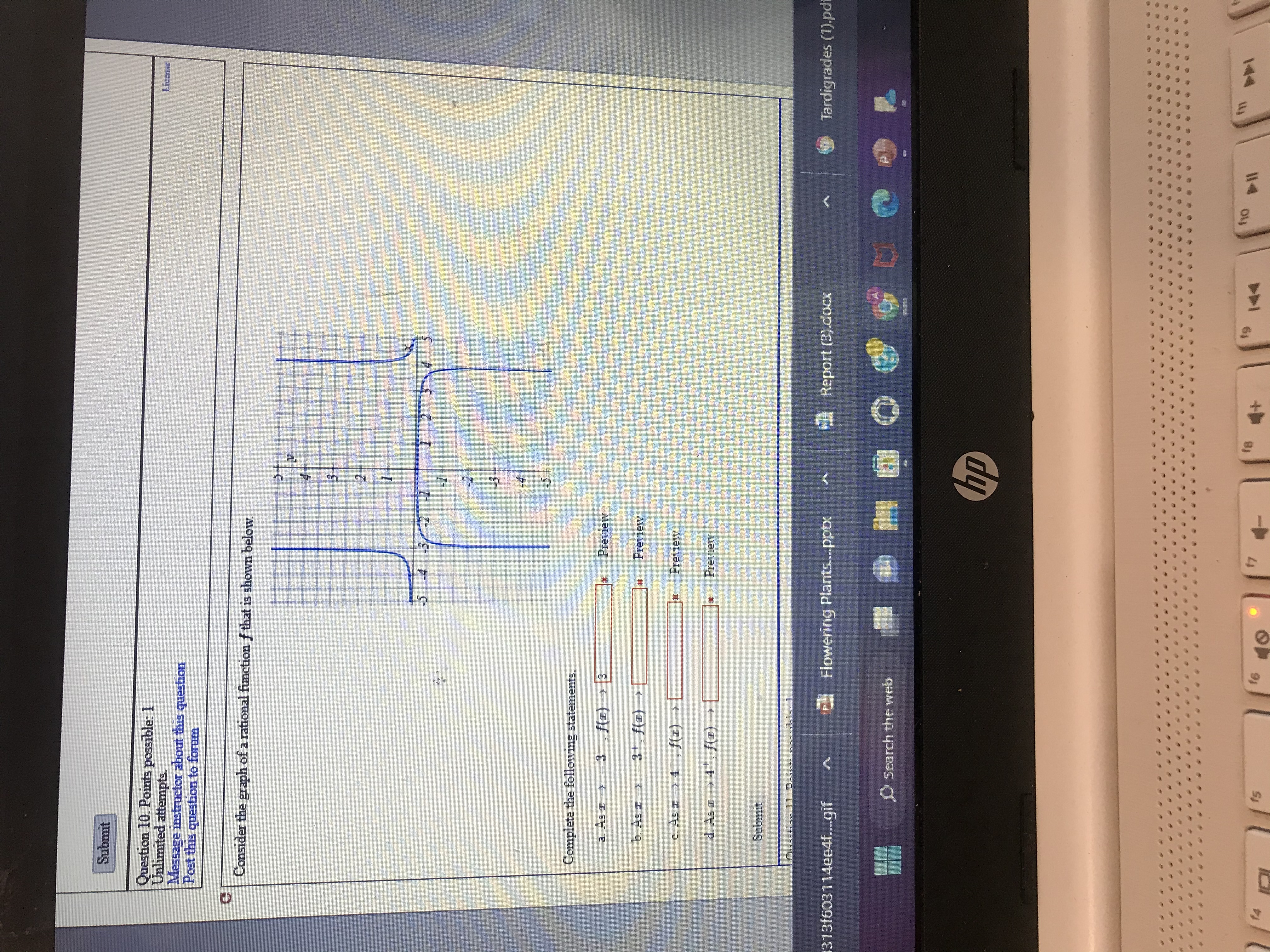 As x -+ 4- , f(x) increases without bound DAsz -+