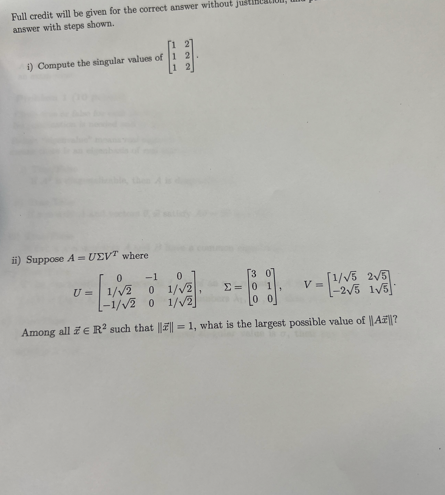 Full credit will be given for the correct answer