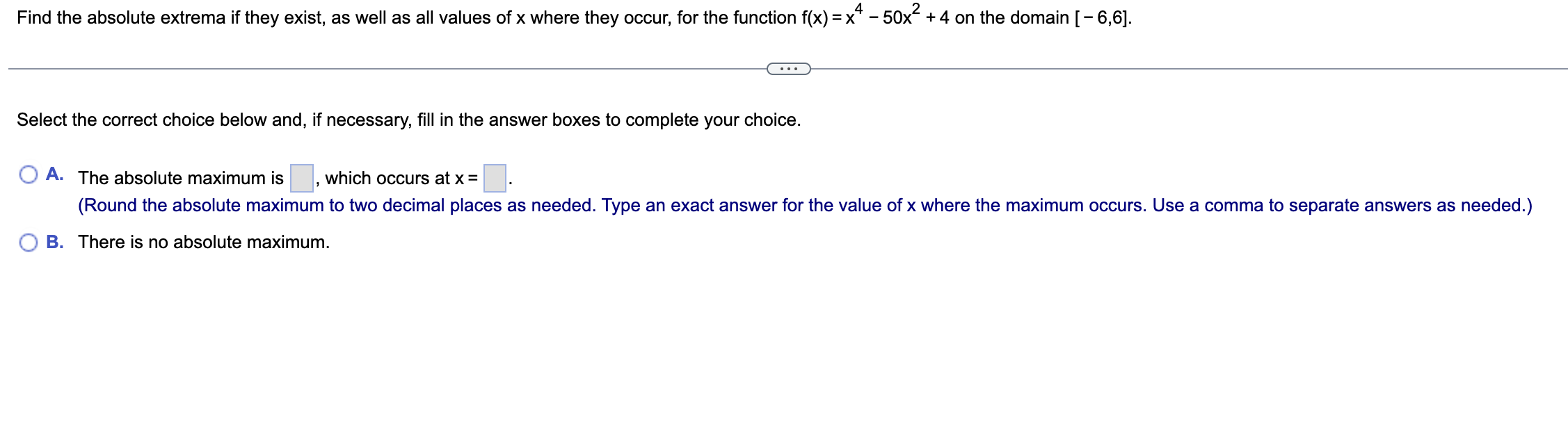 Find the absolute extrema if they exist, as well