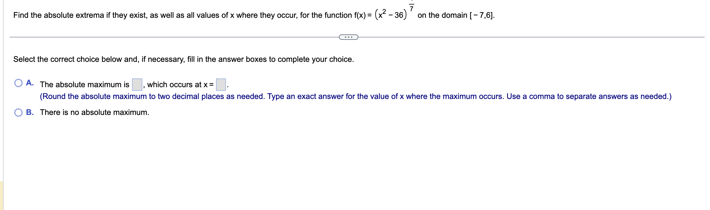 Find the absolute extrema if they exist, as well