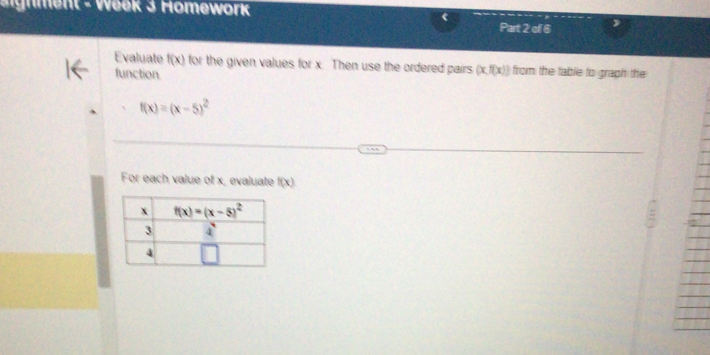 "Week 3 Homework Part 2 of 6 Evaluate ((x) for