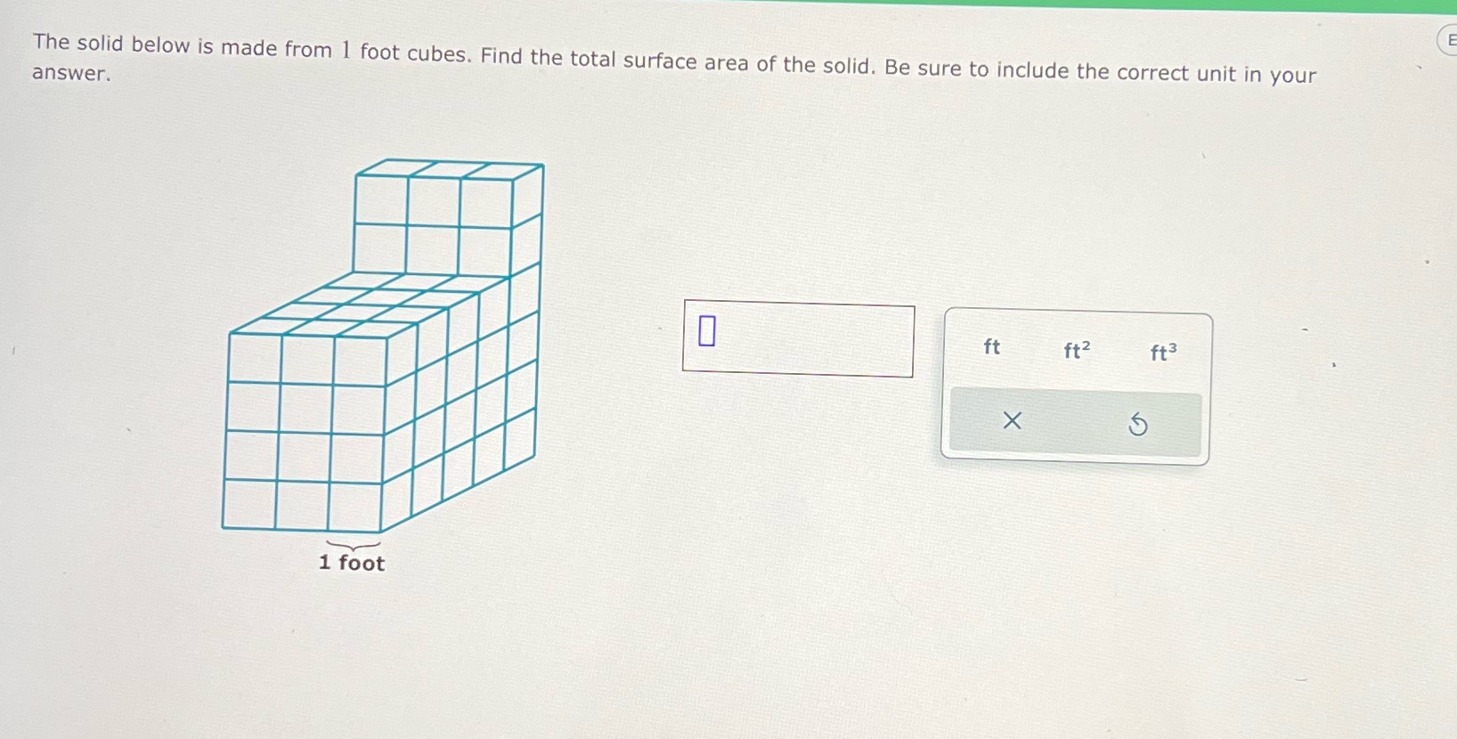 The solid below is made from 1 foot cubes. Find
