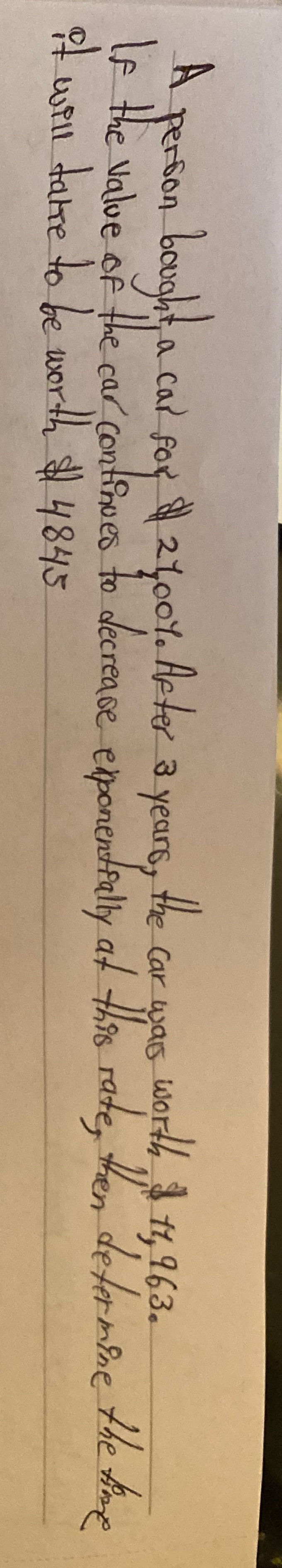 Solve A person bought, a car for $2100%. After 3
