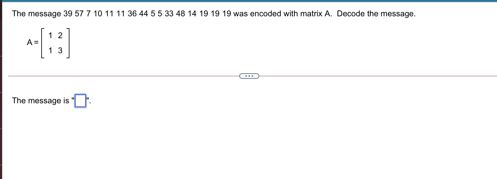 The message 39 57 7 10 11 11 36 44 5 5 33 48 14