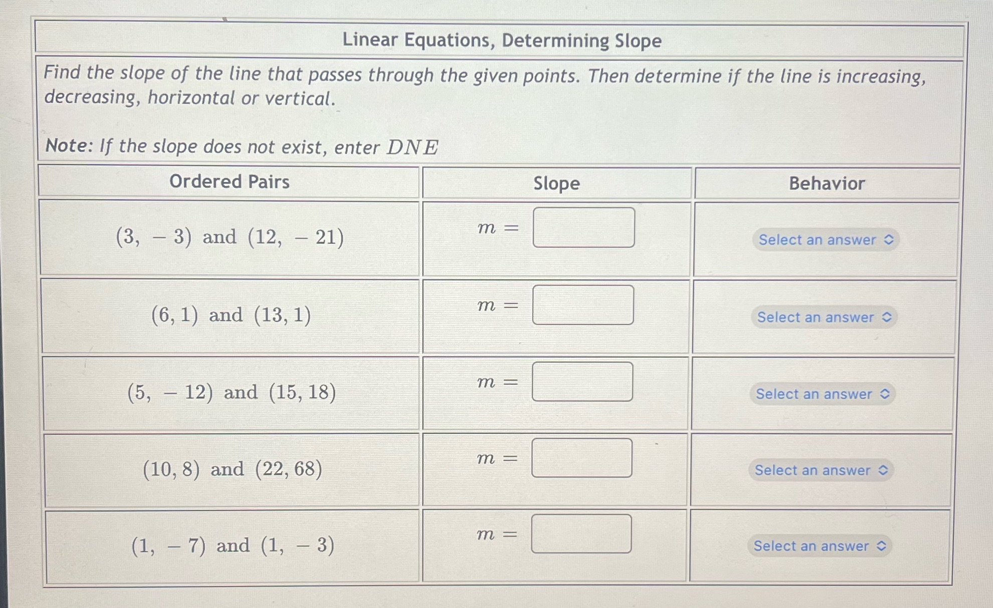 Linear Equations, Determining Slope Find the