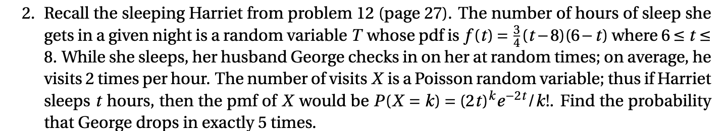 2. Recall the sleeping Harriet from problem 12