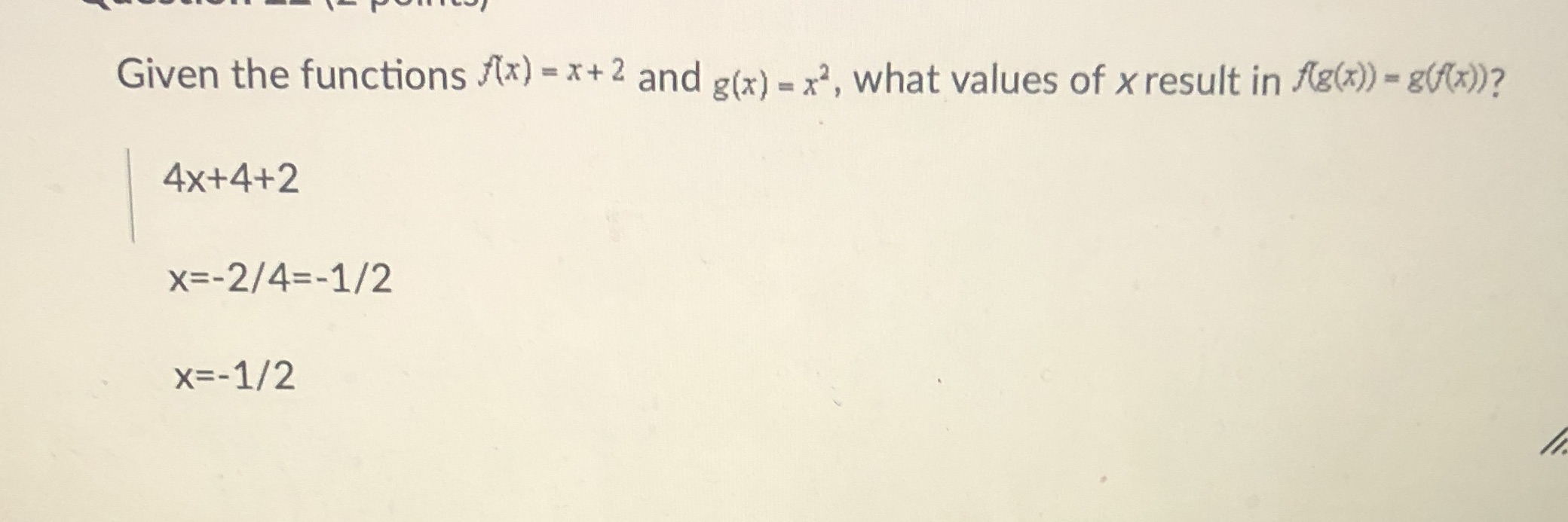 Is my answer correct Given the functions /(x) =