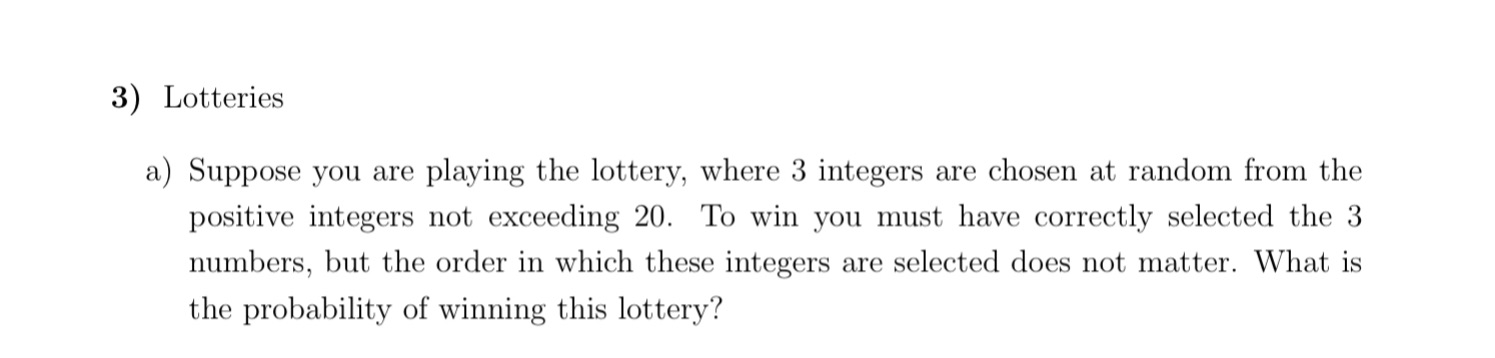 Write on Paper 3) Lotteries 8.) Suppose you are