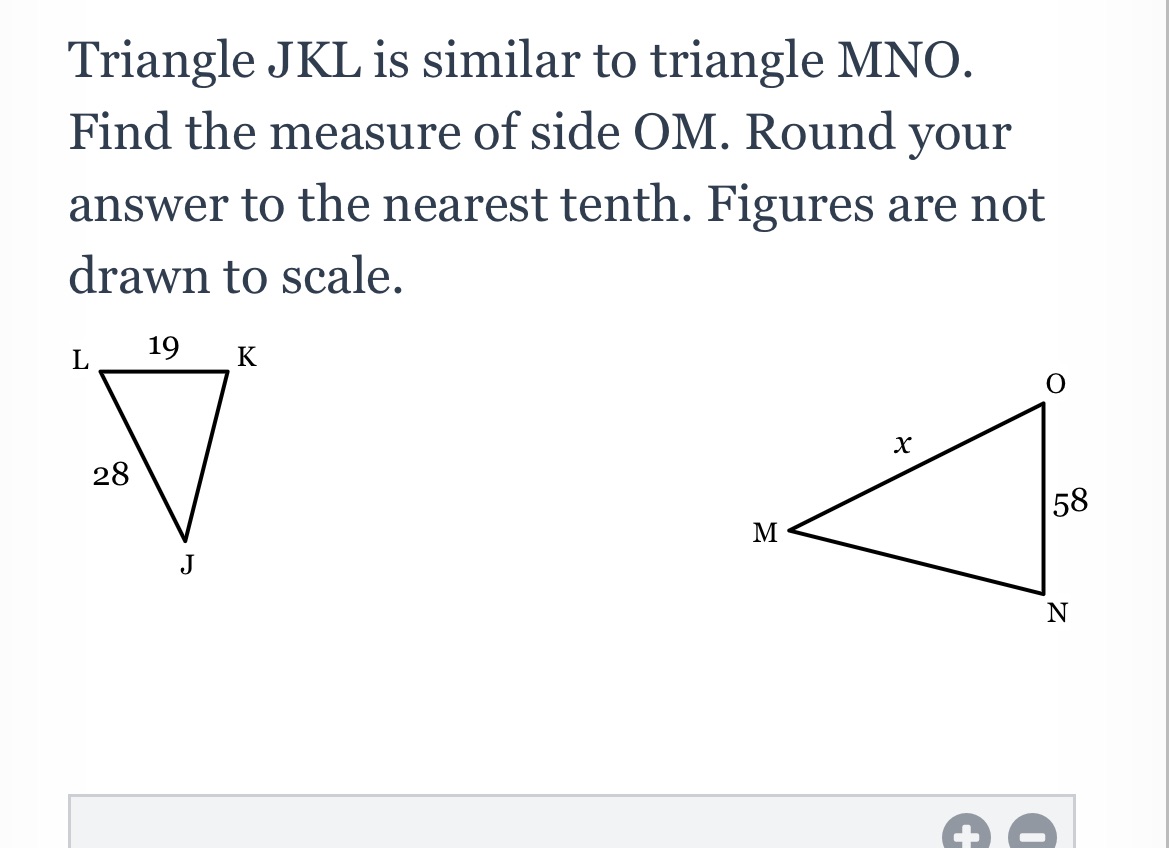 Triangle J KL is similar to triangle MNO. Find