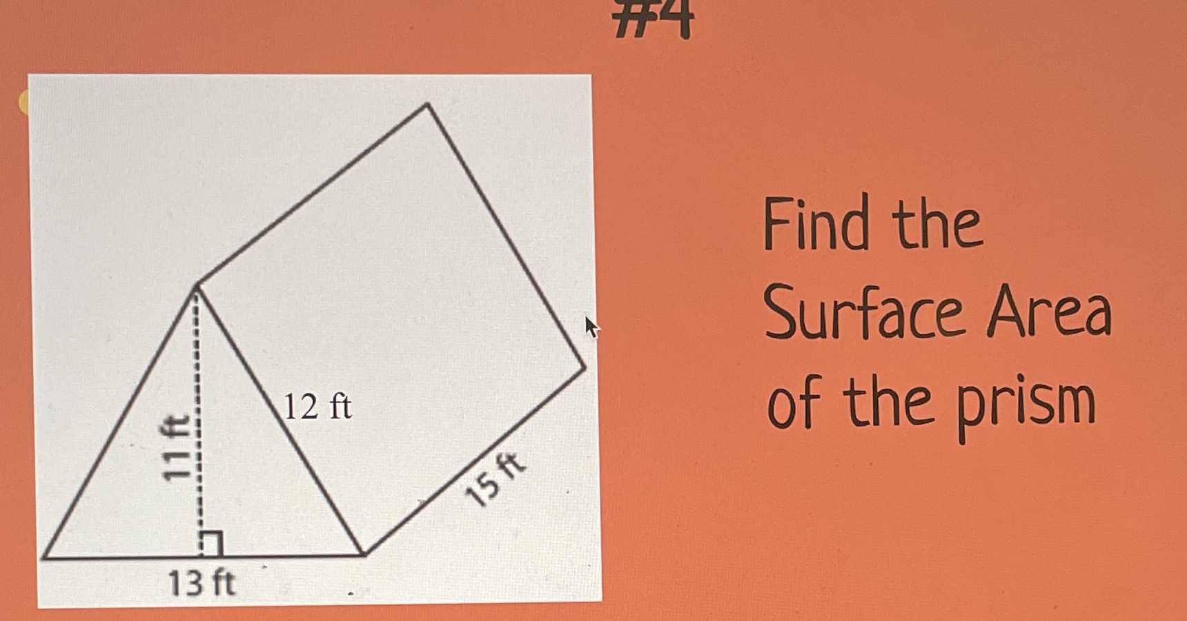 You have to find the area of this triangle prism