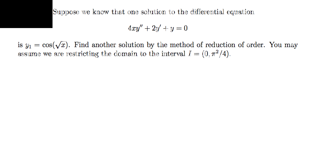 Ordinary Differential Equations Help! Suppose we