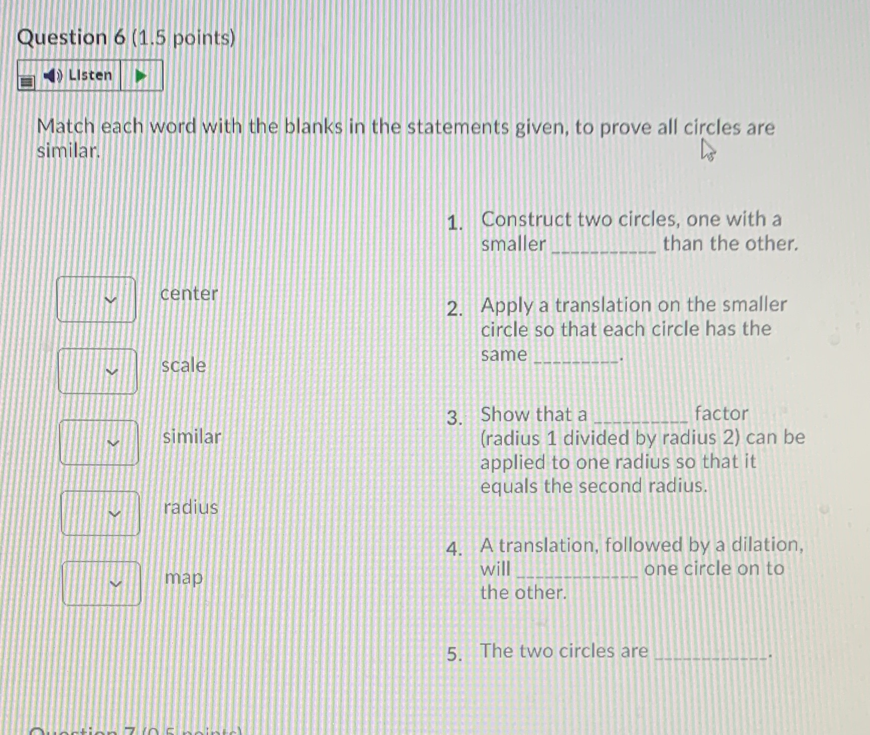 Question 6 (1.5 points) Listen Match each word