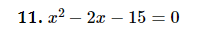 Solve each equation using the zero-product