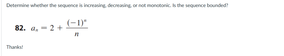 Determine whether the sequence is increasing,