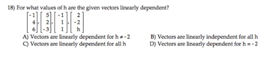 18) For what values of h are the given vectors
