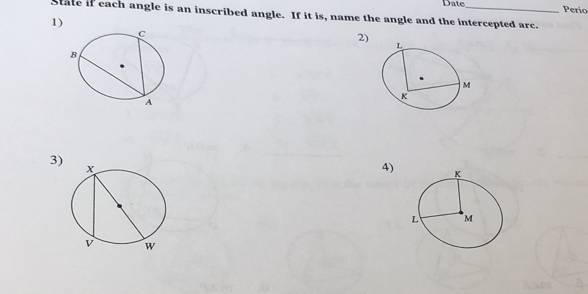 Pls help with inscribed angles Date Perio State