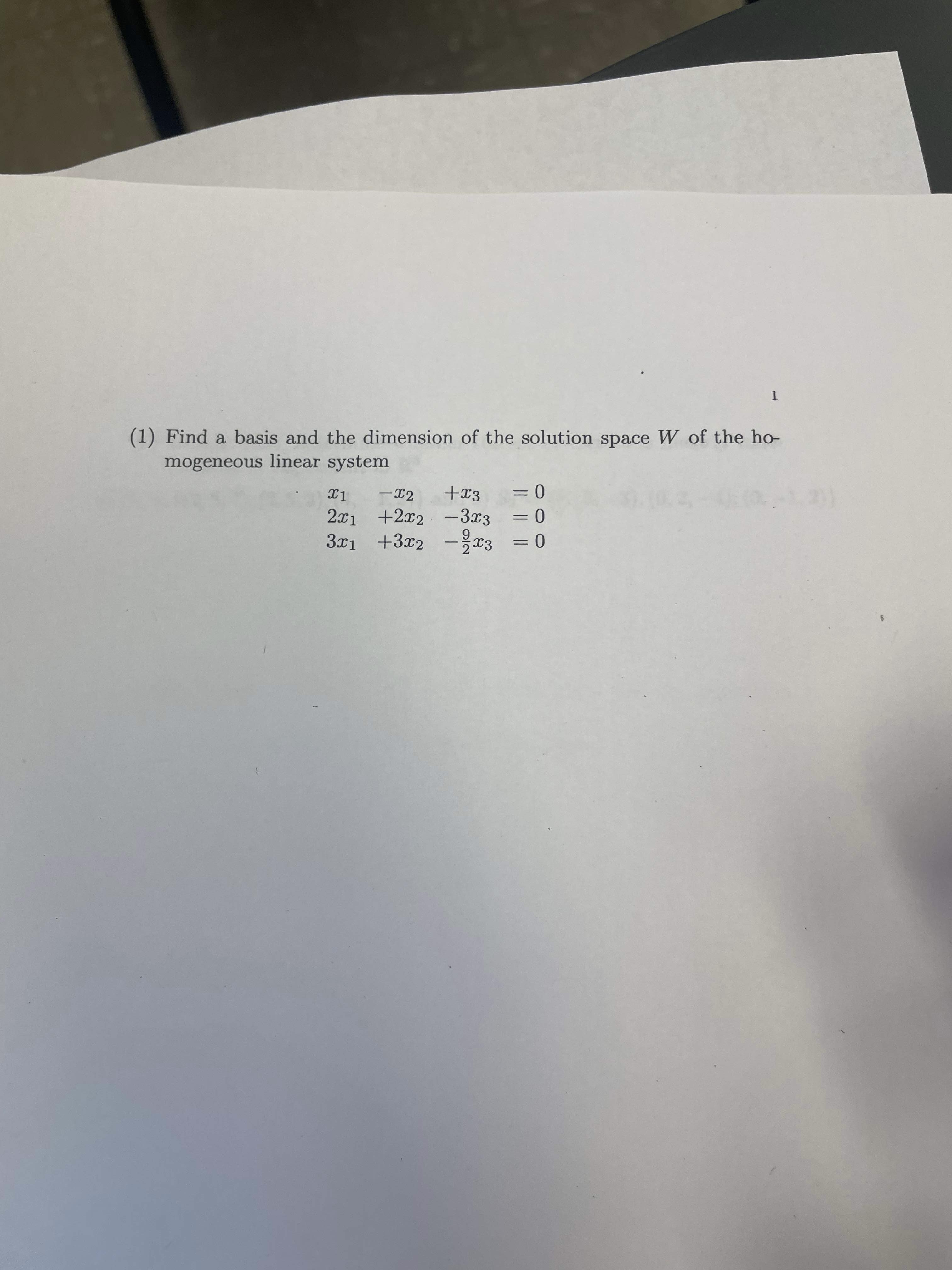 (1) Find a basis and the dimension of the