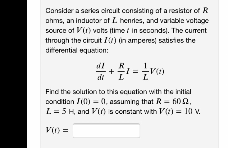 Consider a series circuit consisting of a