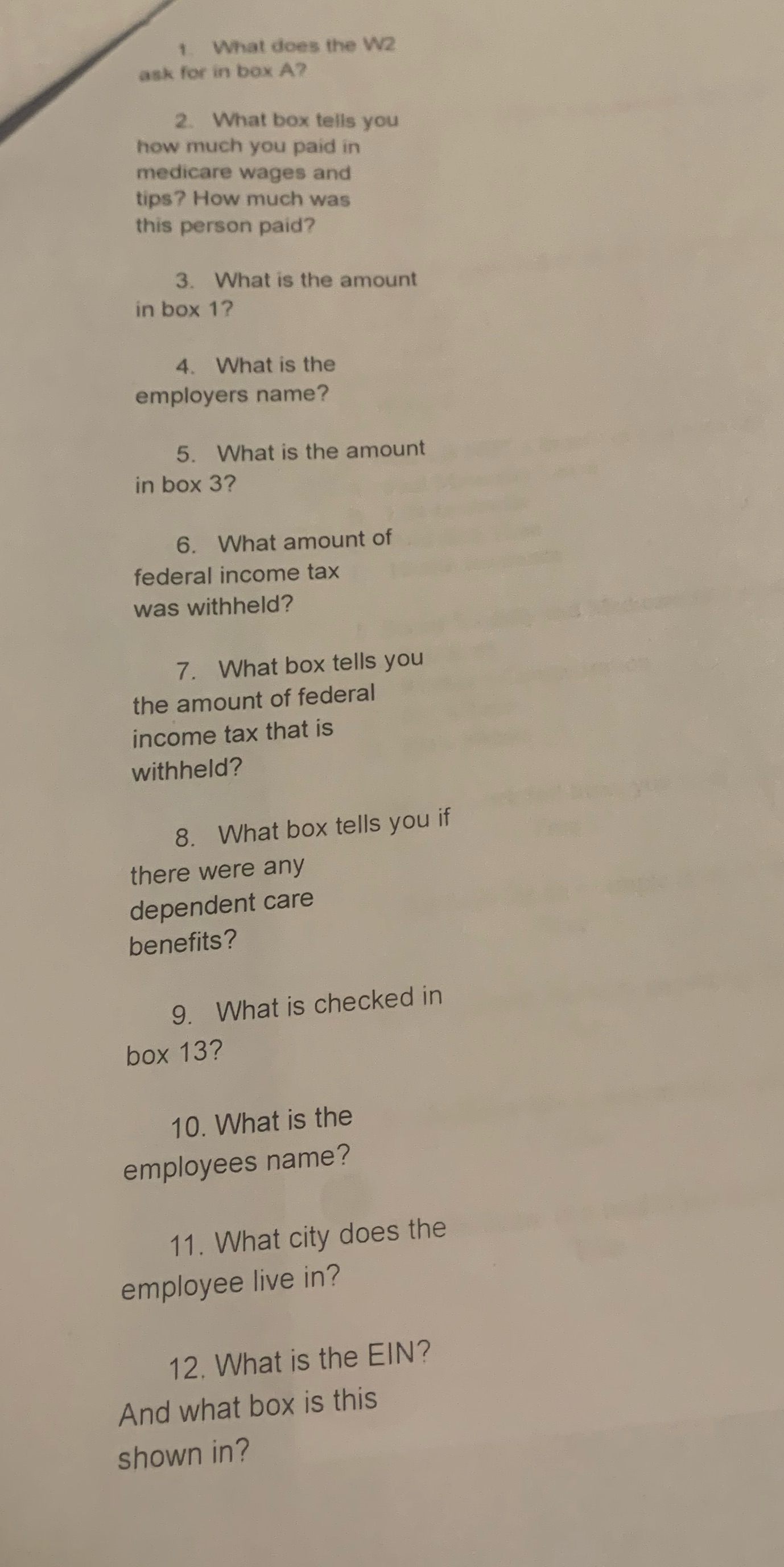 Help I have no idea 1. What does the W2 ask for