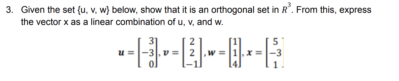 3. Given the set {u, v, w} below, show that it is