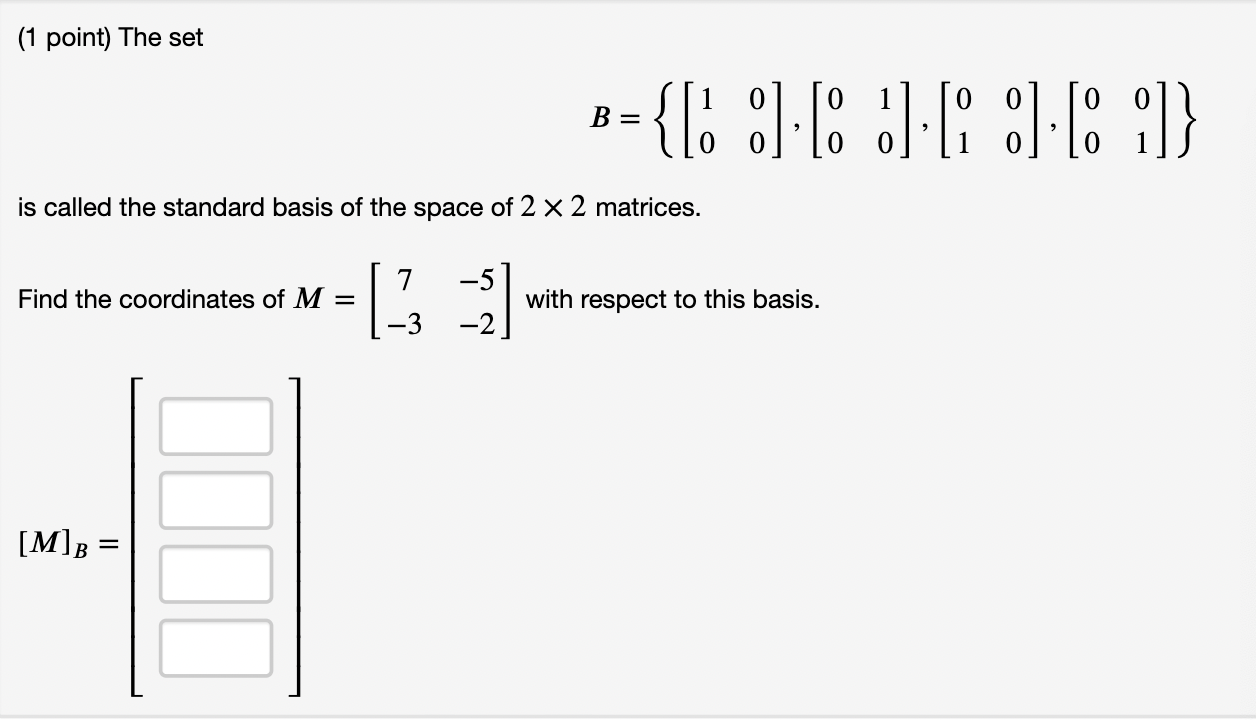 (1 point) The set B={i; 3H3 3H? 3H3 '31} is