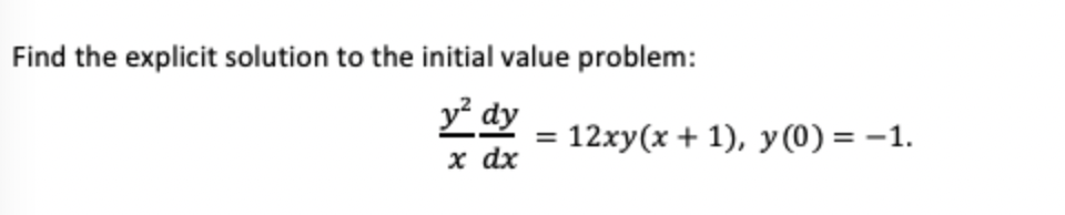 Q 1: Find the explicit solution to the initial