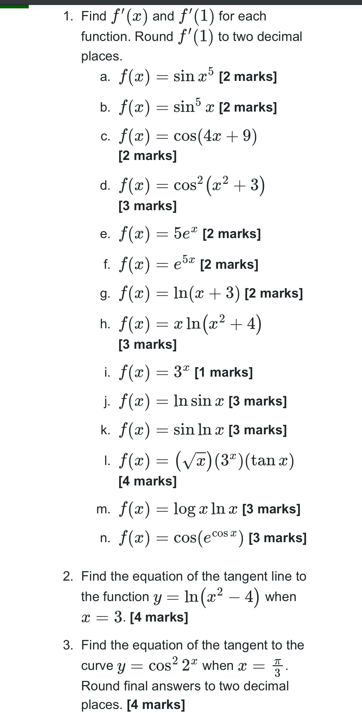 1. Find f'(a:) and f'(1) for each function. Round